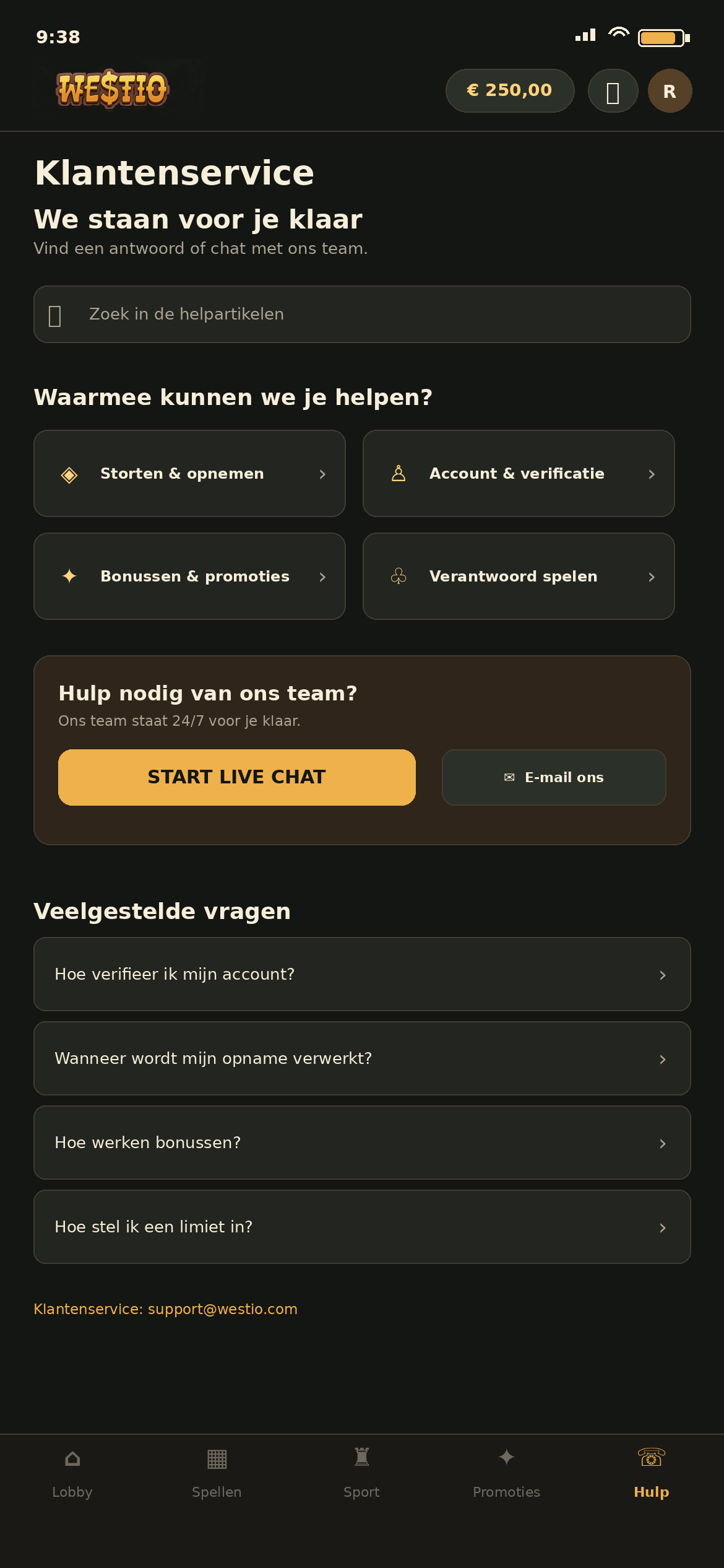 Klantenservice van Westio met We staan voor je klaar, het zoekveld Zoek in de helpartikelen, vier tegels Storten & opnemen, Account & verificatie, Bonussen & promoties en Verantwoord spelen, het bruine blok Hulp nodig van ons team met Start live chat en E-mail ons, vier veelgestelde vragen en het adres support@westio.com